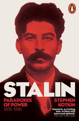 Stephen Kotkin - Stalin, Paradoxes of Power 1878-1928 - 9780141027944 - V9780141027944