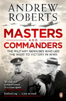 Jules Verne - Masters and Commanders: The Military Geniuses Who Led The West To Victory In World War II - 9780141029269 - V9780141029269