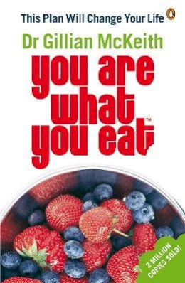 Gillian Mckeith - You Are What You Eat: The original healthy lifestyle plan and multi-million copy bestseller - 9780141029757 - KTG0007847