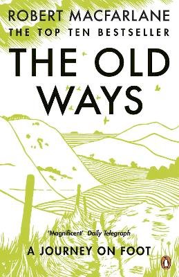 Robert Macfarlane - The Old Ways: A Journey on Foot - 9780141030586 - V9780141030586