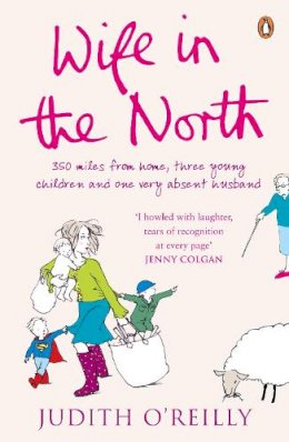 Judith O´reilly - WIFE IN THE NORTH - 9780141033433 - KNW0010502