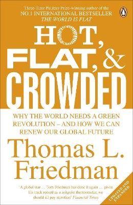 Thomas L. Friedman - Hot, Flat, and Crowded: Why The World Needs A Green Revolution - and How We Can Renew Our Global Future - 9780141036663 - V9780141036663
