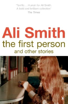 Ali Smith - The First Person and other stories - 9780141038018 - V9780141038018