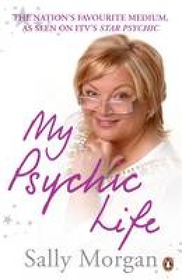 Sally Morgan - MY PSYCHIC LIFE - 9780141038490 - V9780141038490