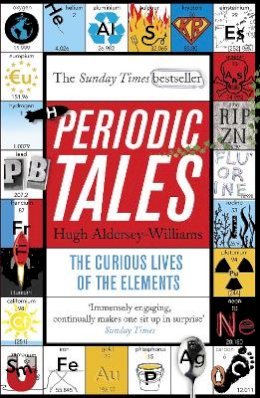 Hugh Aldersey-Williams - Periodic Tales: The Curious Lives of the Elements - 9780141041452 - V9780141041452