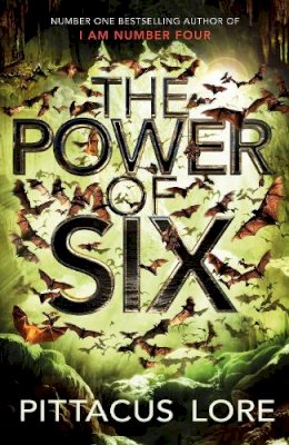 Pittacus Lore - The Power of Six: Lorien Legacies Book 2 - 9780141047850 - V9780141047850