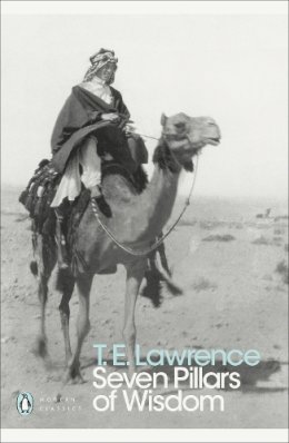 T. E. Lawrence - Seven Pillars of Wisdom - 9780141182766 - 9780141182766