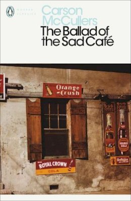 Carson Mccullers - The Ballad of the Sad Café - 9780141183695 - V9780141183695