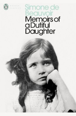 Simone De Beauvoir - Memoirs of a Dutiful Daughter - 9780141185330 - V9780141185330
