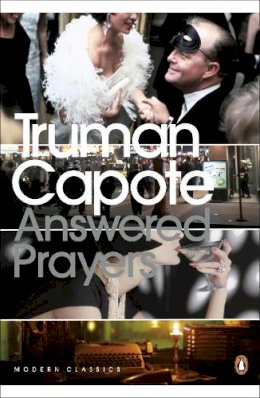 Truman Capote - Answered Prayers: The Unfinished Novel - 9780141185934 - V9780141185934 Truman Capote - Answered Prayers: The Unfinished Novel - 9780141185934 - V9780141185934