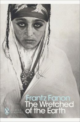 Frantz Fanon - The Wretched of the Earth - 9780141186542 - 9780141186542