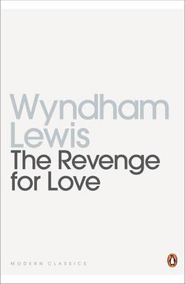 Wyndham Lewis - The Revenge for Love - 9780141187648 - V9780141187648