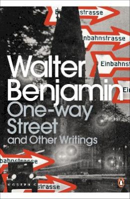 Walter Benjamin - One-Way Street and Other Writings - 9780141189475 - V9780141189475