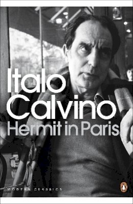 Italo Calvino - Hermit in Paris - 9780141189758 - V9780141189758