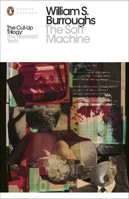 William S. Burroughs - The Soft Machine: The Restored Text - 9780141189789 - 9780141189789