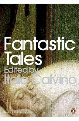 Italo Calvino - Fantastic Tales: Visionary And Everyday - 9780141190129 - V9780141190129