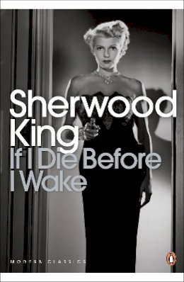 Sherwood King - If I Die Before I Wake - 9780141192192 - V9780141192192