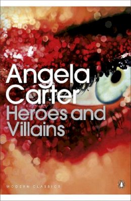 Angela Carter - Heroes and Villains - 9780141192383 - 9780141192383