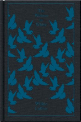 Wilkie Collins - The Woman in White (Penguin Classics) - 9780141192420 - 9780141192420