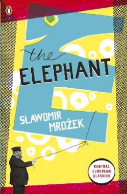 Slawomir Mrozek - The Elephant - 9780141193045 - V9780141193045
