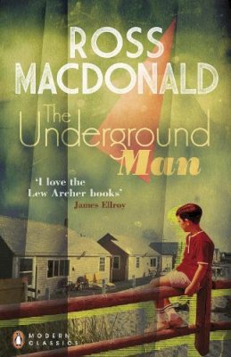 Ross Macdonald - The Underground Man - 9780141196589 - V9780141196589 Ross Macdonald - The Underground Man - 9780141196589 - V9780141196589