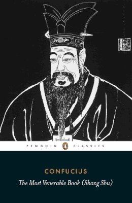 Confucius - The Most Venerable Book (Shang Shu) - 9780141197463 - V9780141197463 Confucius - The Most Venerable Book (Shang Shu) - 9780141197463 - V9780141197463