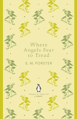 E. M. Forster - Where Angels Fear to Tread - 9780141199252 - V9780141199252