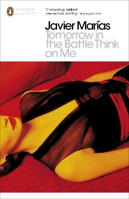 Javier Marías - Tomorrow in the Battle Think on Me - 9780141199986 - V9780141199986
