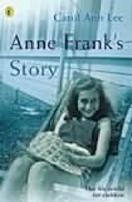 Carol Ann Lee - Anne Frank's Story - 9780141309262 - V9780141309262