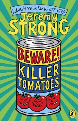 Jeremy Strong - BEWARE! KILLER TOMATOES - 9780141320588 - V9780141320588