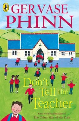 Gervase Phinn - Don´t Tell the Teacher - 9780141320748 - V9780141320748