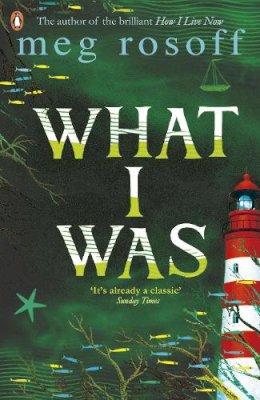 Meg Rosoff - What I Was - 9780141322469 - KIN0004500