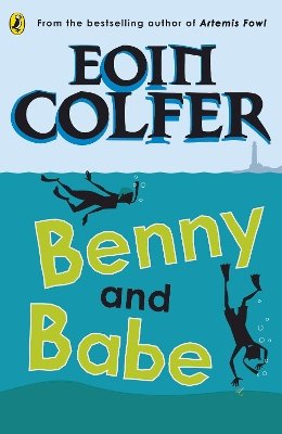 Eoin Colfer - Benny and Babe - 9780141323299 - V9780141323299