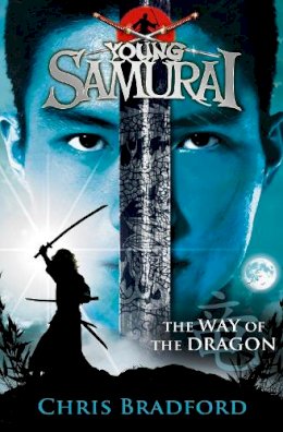 Chris Bradford - The Way of the Dragon (Young Samurai, Book 3) - 9780141324326 - V9780141324326