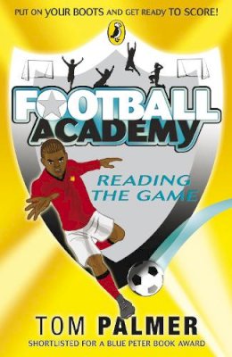 Tom Palmer - Football Academy:  Reading the Game - 9780141324708 - V9780141324708