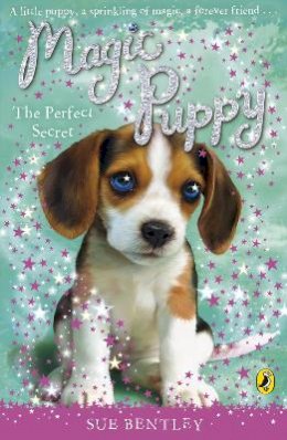 Sue Bentley - Magic Puppy: The Perfect Secret - 9780141324746 - V9780141324746