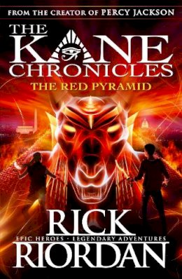 Rick Riordan - The Red Pyramid (The Kane Chronicles Book 1) - 9780141325507 - 9780141325507