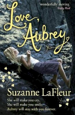 Suzanne Lafleur - Love, Aubrey - 9780141327044 - V9780141327044