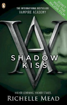 Richelle Mead - Vampire Academy: Shadow Kiss (book 3) - 9780141328553 - V9780141328553