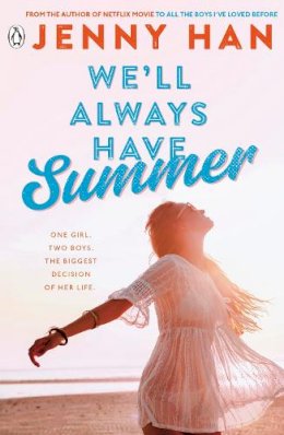 Jenny Han - We´ll Always Have Summer: Book 3 in the Summer I Turned Pretty Series - 9780141330563 - 9780141330563