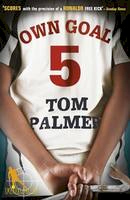 Tom Palmer - Foul Play: Own Goal - 9780141331195 - V9780141331195