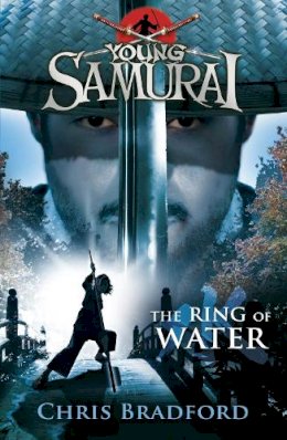 Chris Bradford - The Ring of Water (Young Samurai, Book 5) - 9780141332543 - 9780141332543