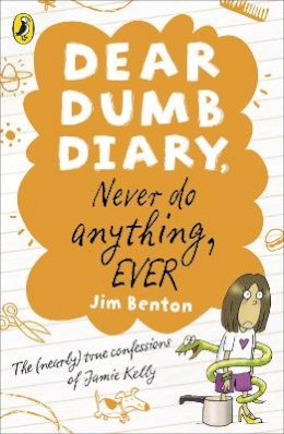 Jim Benton - Dear Dumb Diary: Never Do Anything, Ever - 9780141335858 - V9780141335858