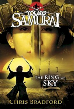 Chris Bradford - The Ring of Sky (Young Samurai, Book 8) - 9780141339726 - 9780141339726