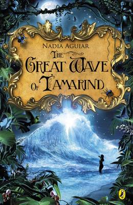 Nadia Aguiar - The Great Wave of Tamarind - 9780141342955 - V9780141342955
