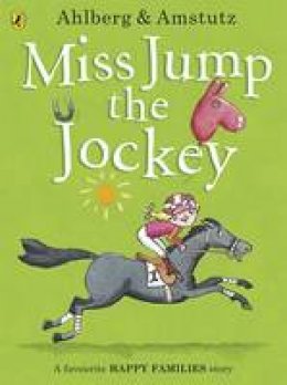 Allan Ahlberg - Miss Jump the Jockey - 9780141352398 - V9780141352398