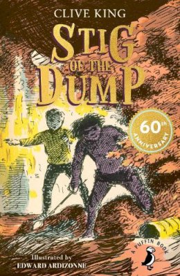 Clive King - Stig of the Dump: 60th Anniversary Edition - 9780141354859 - 9780141354859 Clive King - Stig of the Dump: 60th Anniversary Edition - 9780141354859 - 9780141354859