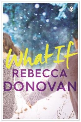 Rebecca Donovan - What If - 9780141355900 - V9780141355900