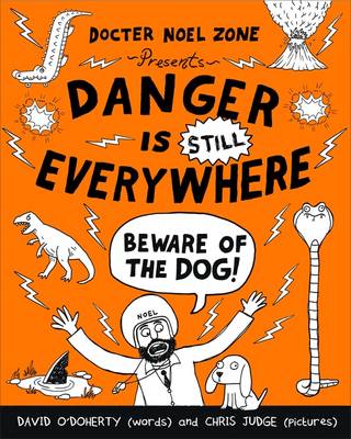 David O´doherty - Danger is Still Everywhere: Beware of the Dog (Danger is Everywhere book 2) - 9780141359205 - 9780141359205