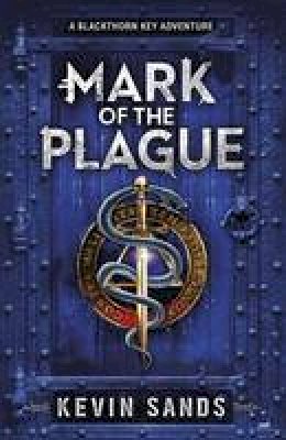 Kevin Sands - Mark of the Plague (A Blackthorn Key adventure) - 9780141360669 - V9780141360669
